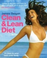 The Clean and Lean Diet: 14 Days to Your Best-ever Body