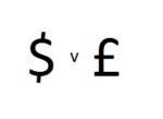 Dollar v GBP Comparison