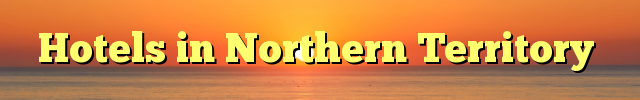 Hotels in Northern Territory